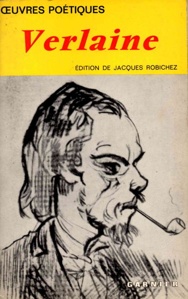 Oeuvres poétiques -Textes établis avec chronologie, introductions, notes, choix de variantes et bibliographie par Jacques Robichez -Édition illustré de 17 reproductions