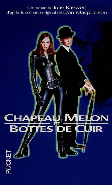 Chapeau melon et bottes de cuir : d'après le scénario original de Don Macpherson