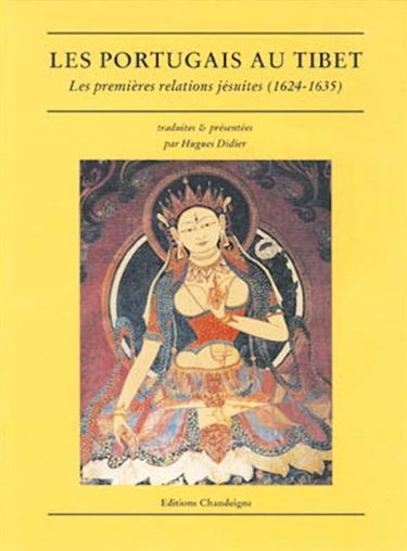 Les Portugais au Tibet : les premières relations jésuites (1624-1635)