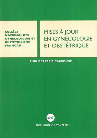 Mise à jour en gynécologie et obstétrique