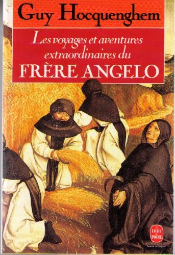Couverture de Les Voyages et aventures extraordinaires du frére Angelo