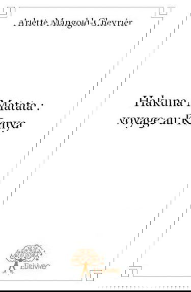 Hakuna matata : voyage au kenya