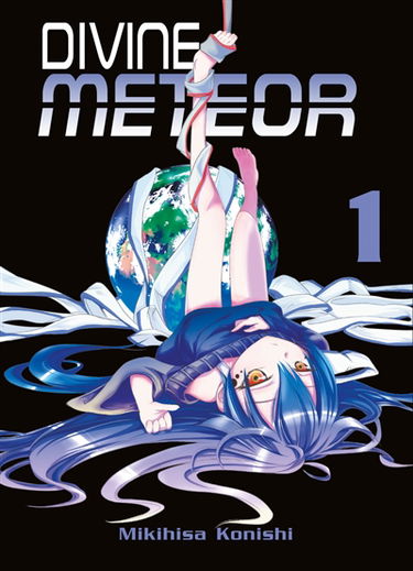 Divine meteor. Vol. 1