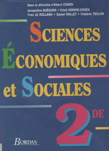 Sciences économiques et sociales, seconde. Livre de l'élève