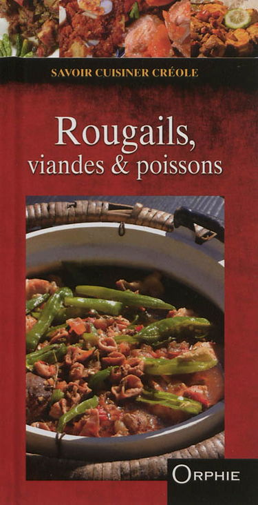 Rougails, viandes & poissons