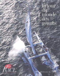 The Race, la course du millénaire : le tour du monde des géants