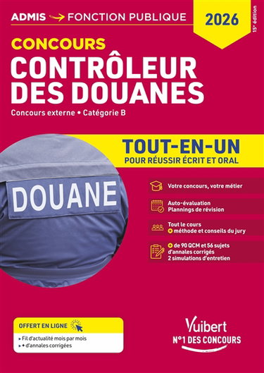 Couverture de Contrôleur des douanes : concours externe, catégorie B : tout-en-un pour réussir écrit et oral, 2026