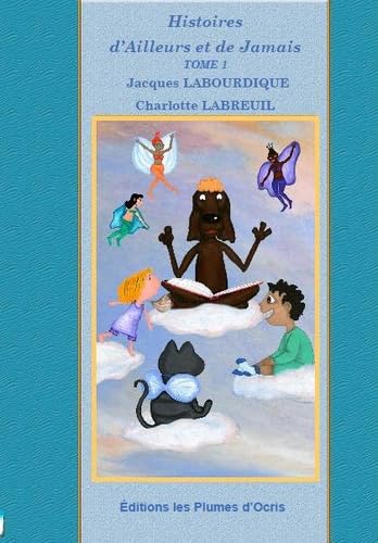 Histoires d'ailleurs et de jamais