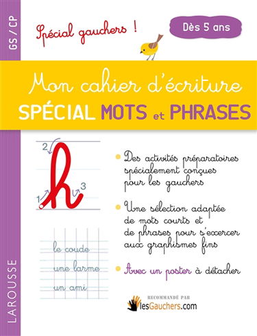 Mon cahier d'écriture, spécial 1ers mots et phrases : GS-CP, dès 5 ans : spécial gauchers