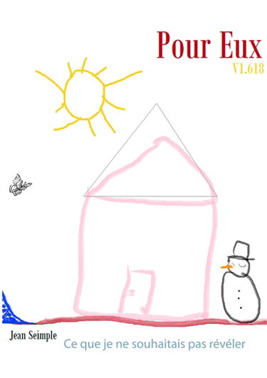 Pour Eux v 1.618 : Ce que je ne souhaitais pas révéler