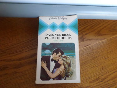 Dans vos bras, pour toujours : Collection : Collection harlequin n° 470