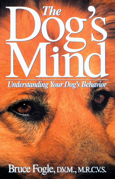 Couverture de The Dog's Mind: Understanding Your Dog's Behavior