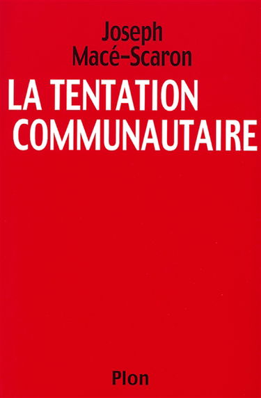 La tentation communautaire