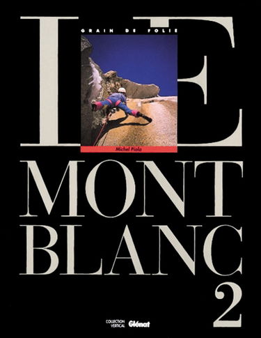 Le Mont Blanc. Vol. 2