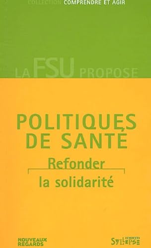 Politiques de santé : refonder la solidarité