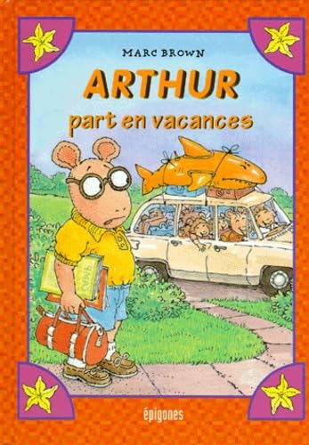 Arthur part en vacances