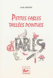 Petites fables taillées pointues