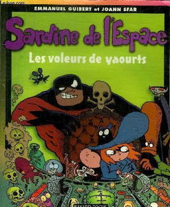 Sardine de l'espace. Vol. 4. Les voleurs de yaourts