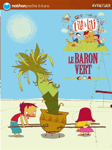 L'île à Lili. Vol. 1. Le baron vert