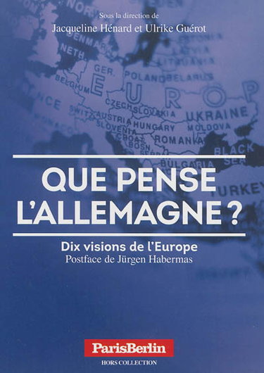 Couverture de Que pense l'Allemagne ? : dix visions de l'Europe