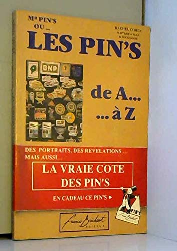 Mr Pin's ou les Pin's de A à Z