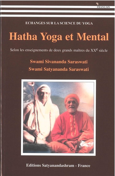 Couverture de Hatha yoga et mental : selon les enseignements de deux grands maîtres du XXe siècle