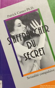 S'affranchir du secret - Sexualité compulsive