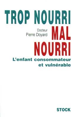 Trop nourri, mal nourri : l'enfant consommateur et vulnérable