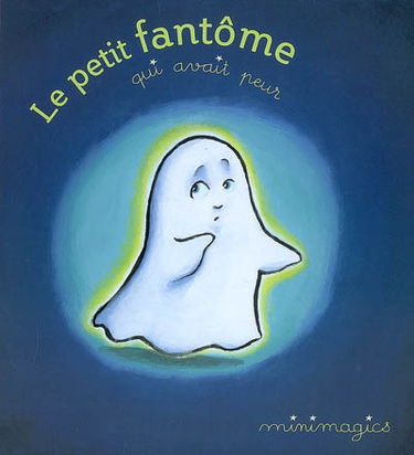 Le petit fantôme qui avait peur