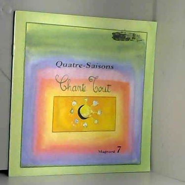 Chante tout, numéro 7. Quatre saisons