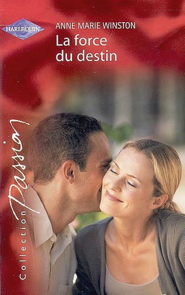 La force du destin. Inavouable attirance