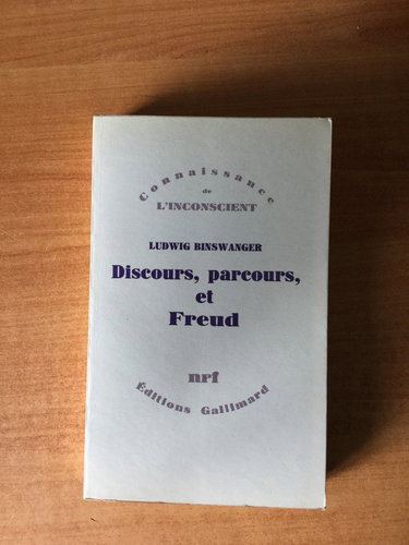 Discours, parcours et Freud : analyse existentielle, psychiatrie clinique et psychanalyse