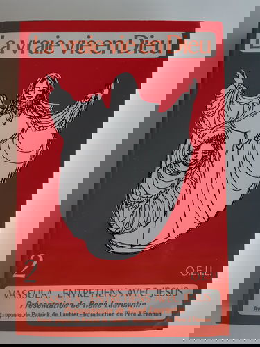 La vraie vie en Dieu : entretiens avec Jésus, supplément. Vol. 2