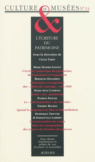 Culture & musées, n° 14. L'écriture du patrimoine