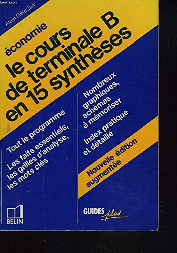 Le Cours de terminale B en 15 synthèses