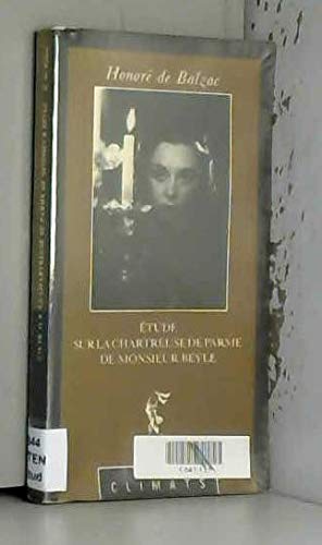 Etude sur la Chartreuse de Parme de monsieur Beyle