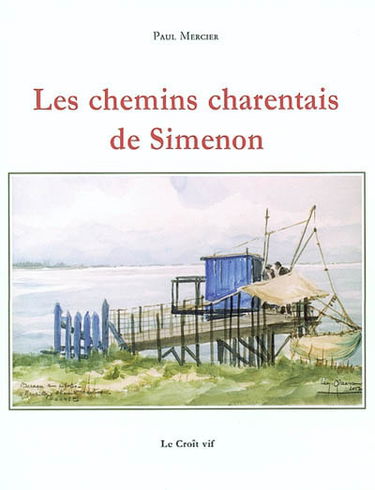 Les chemins charentais de Simenon