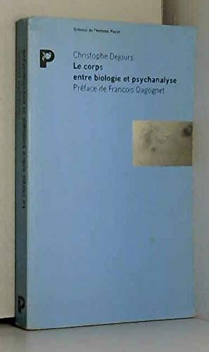 Le corps entre biologie et psychanalyse