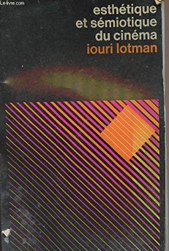 Esthétique et sémiotique du cinéma