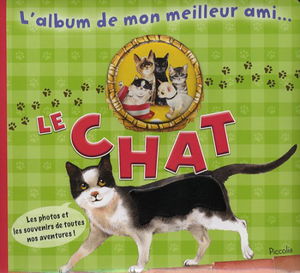 Le chat : les photos et les souvenirs de toutes nos aventures
