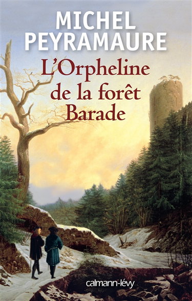 Couverture de L'orpheline de la forêt Barade par Michel Peyramaure