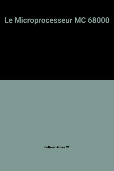Le Microprocesseur MC 68000 : contrôle et mise au point des composants associés