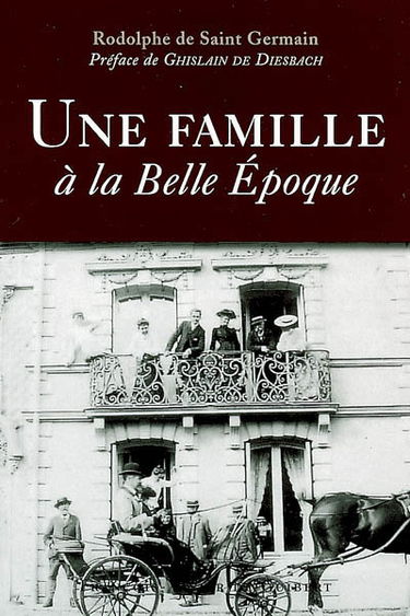 Une famille à la Belle Epoque