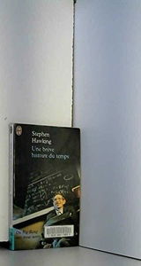 Une brève histoire du temps. Du Big Bang aux trous noirs