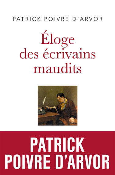 Eloge des écrivains maudits