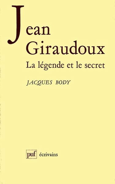 Couverture de Jean Giraudoux : la légende et le secret