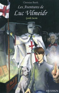 Les aventures de Luc Vilmeidr. Vol. 2. Garde sacrée