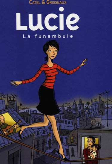 Lucie. Vol. 2. La funambule