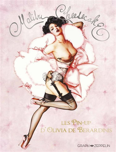 Malibu cheesecake : les pin-up d'Olivia de Berardinis