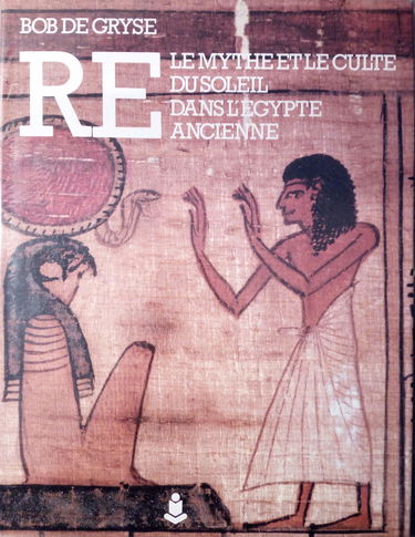 Râ, le mythe et le culte du soleil dans l'Egypte ancienne
